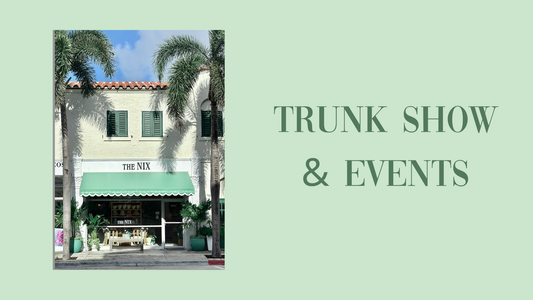 Trunk Show and Event Schedule