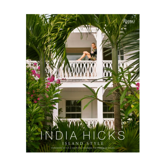 India Hicks: Island Style